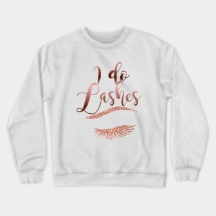 I do lashes lashmaker Crewneck Sweatshirt